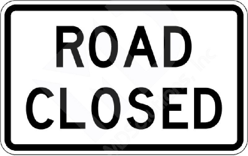 Road Closed sign